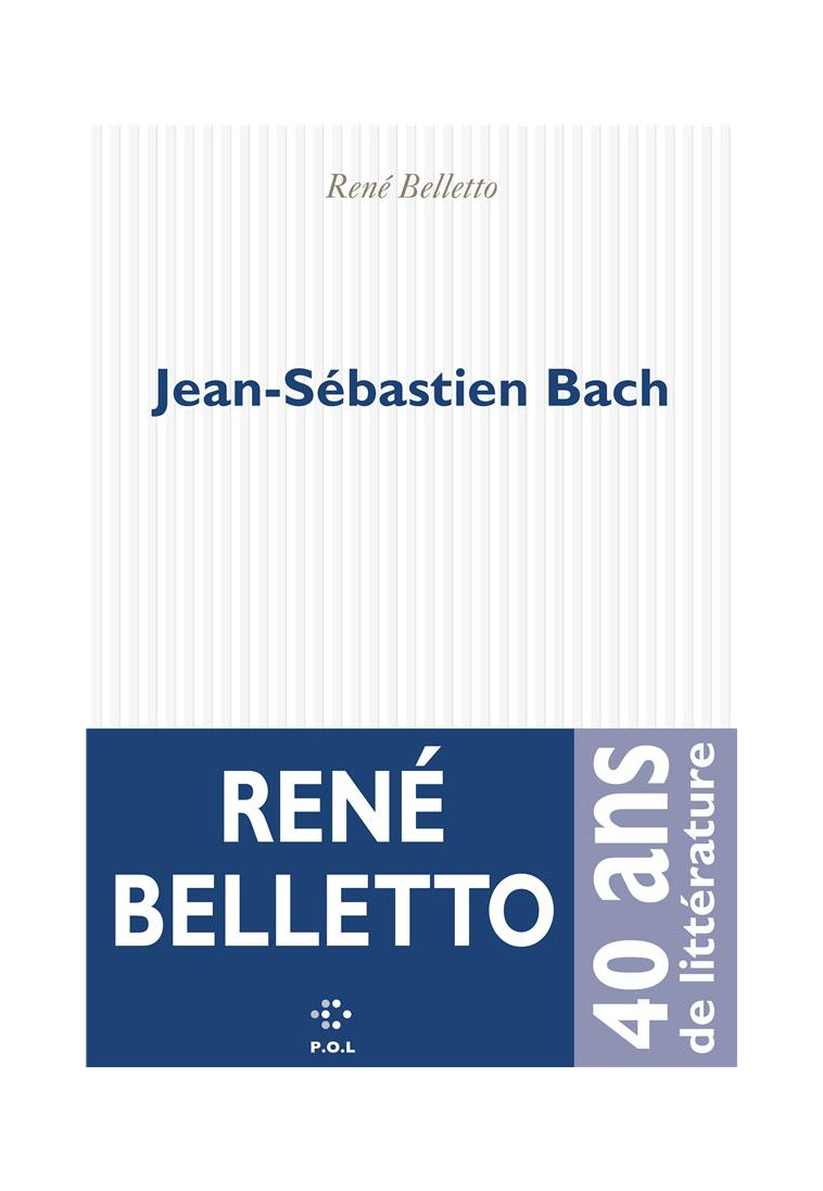 JEAN-SEBASTIEN BACH - BELLETTO RENE - POL