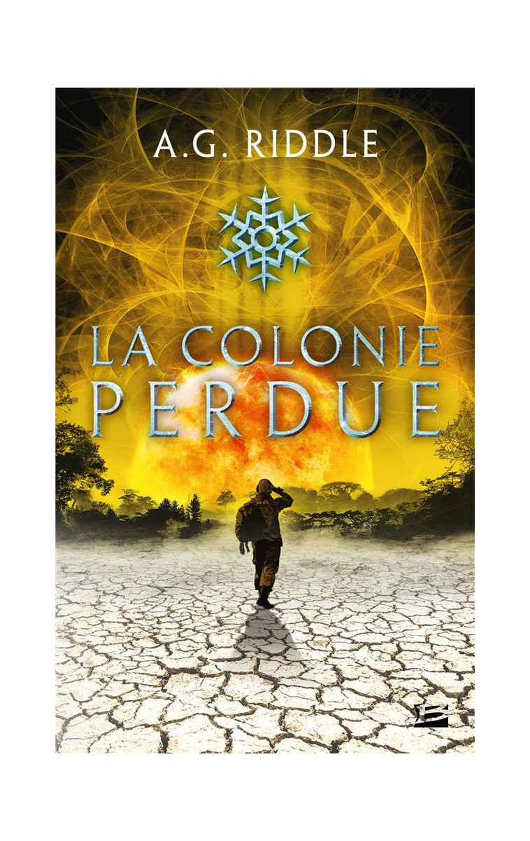 WINTER WORLD, T3 : LA COLONIE PERDUE - RIDDLE A.G. - BRAGELONNE