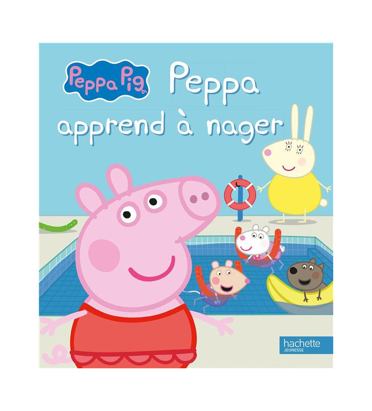 PEPPA PIG - PEPPA APPREND A NAGER - XXX - HACHETTE