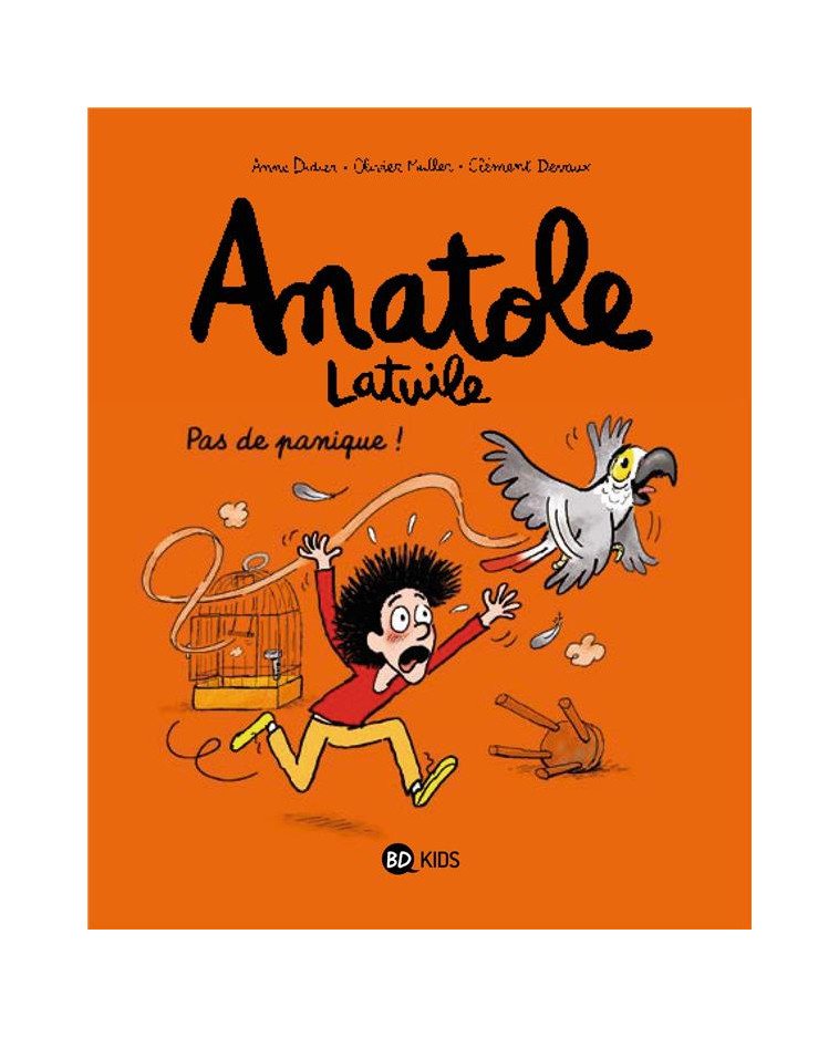 ANATOLE LATUILE, TOME 06 - PAS DE PANIQUE ! - DIDIER/MULLER/DEVAUX - BD Kids