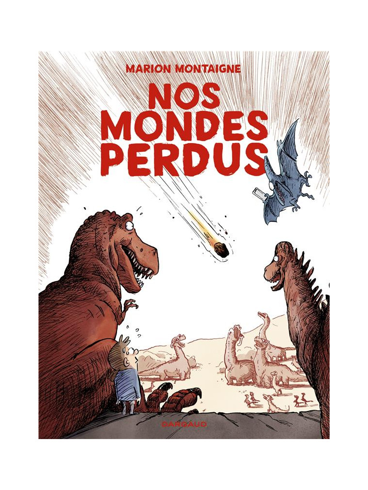 NOS MONDES PERDUS - MONTAIGNE MARION - DARGAUD