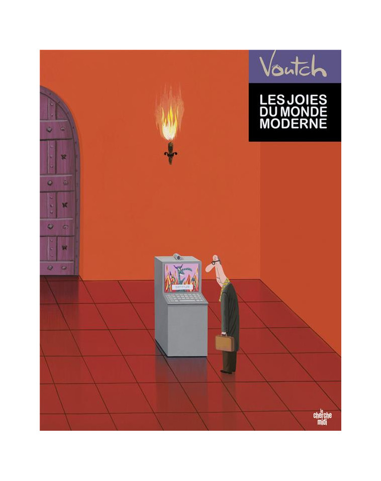 LA BIBLIOTHEQUE DU DESSINATEUR - LES JOIES DU MONDE MODERNE - VOUTCH - LE CHERCHE MIDI