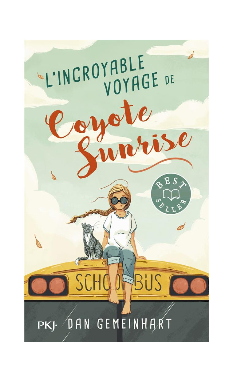 L'INCROYABLE VOYAGE DE COYOTE SUNRISE - GEMEINHART, DAN - POCKET