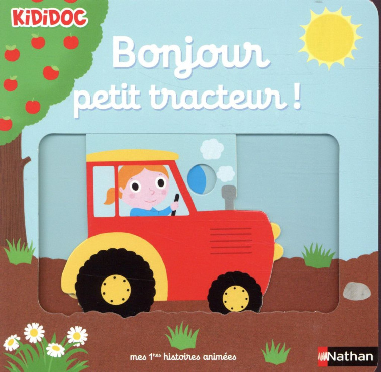 BONJOUR PETIT TRACTEUR ! - VOL05 - CHOUX NATHALIE - Nathan Jeunesse