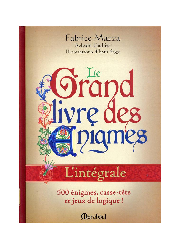 LE GRAND LIVRE DES ENIGMES - LHULLIER SYLVAIN - Marabout