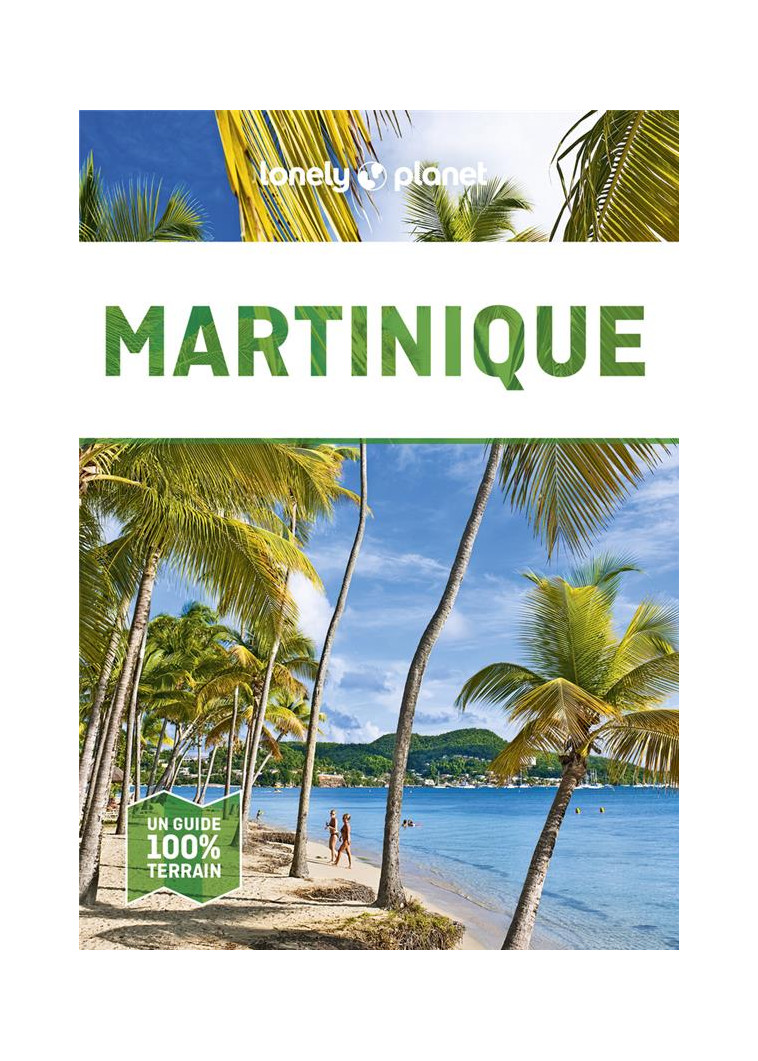 MARTINIQUE 4ED - LONELY PLANET - LONELY PLANET