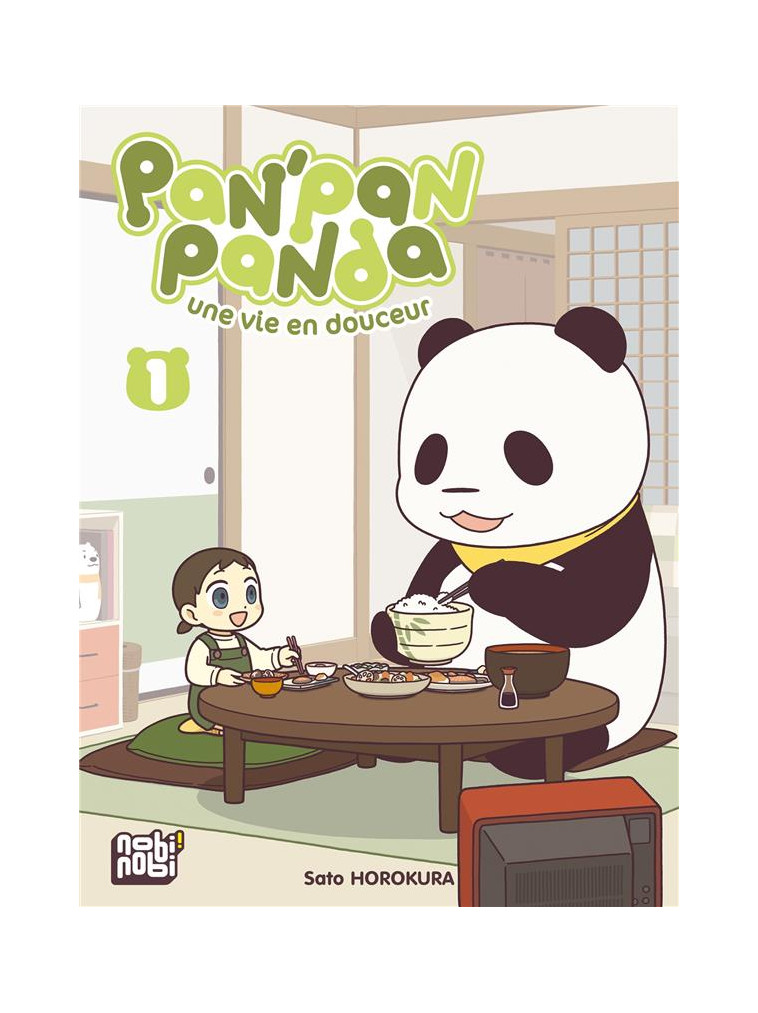 PAN-PAN PANDA, UNE VIE EN DOUCEUR T01 - HOROKURA SATO - NOBI NOBI