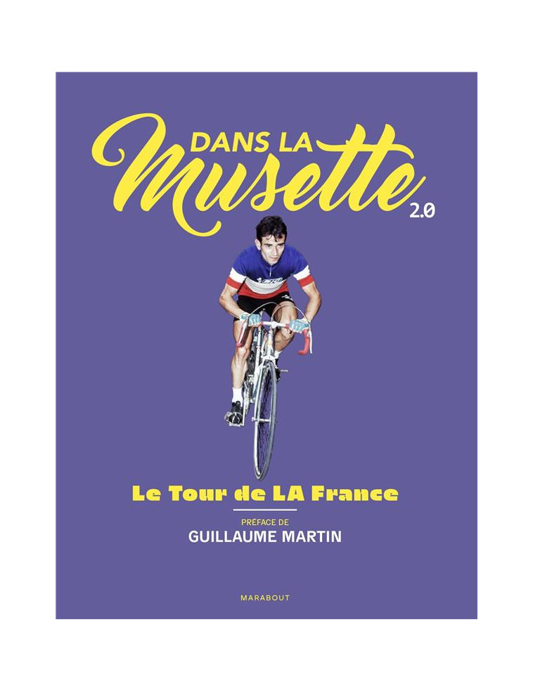 DANS LA MUSETTE  2.0 - LE TOUR DE LA FRANCE - DANS LA MUSETTE - MARABOUT