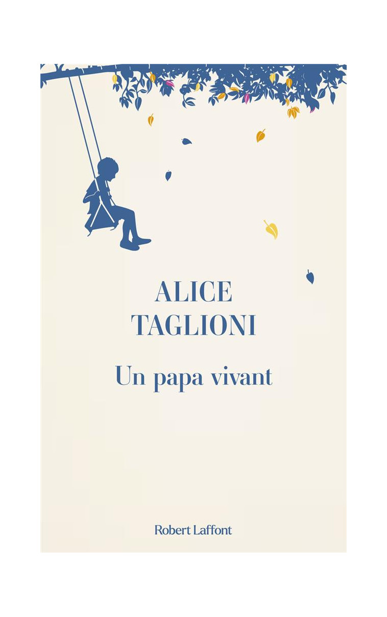 UN PAPA VIVANT - TAGLIONI ALICE - ROBERT LAFFONT