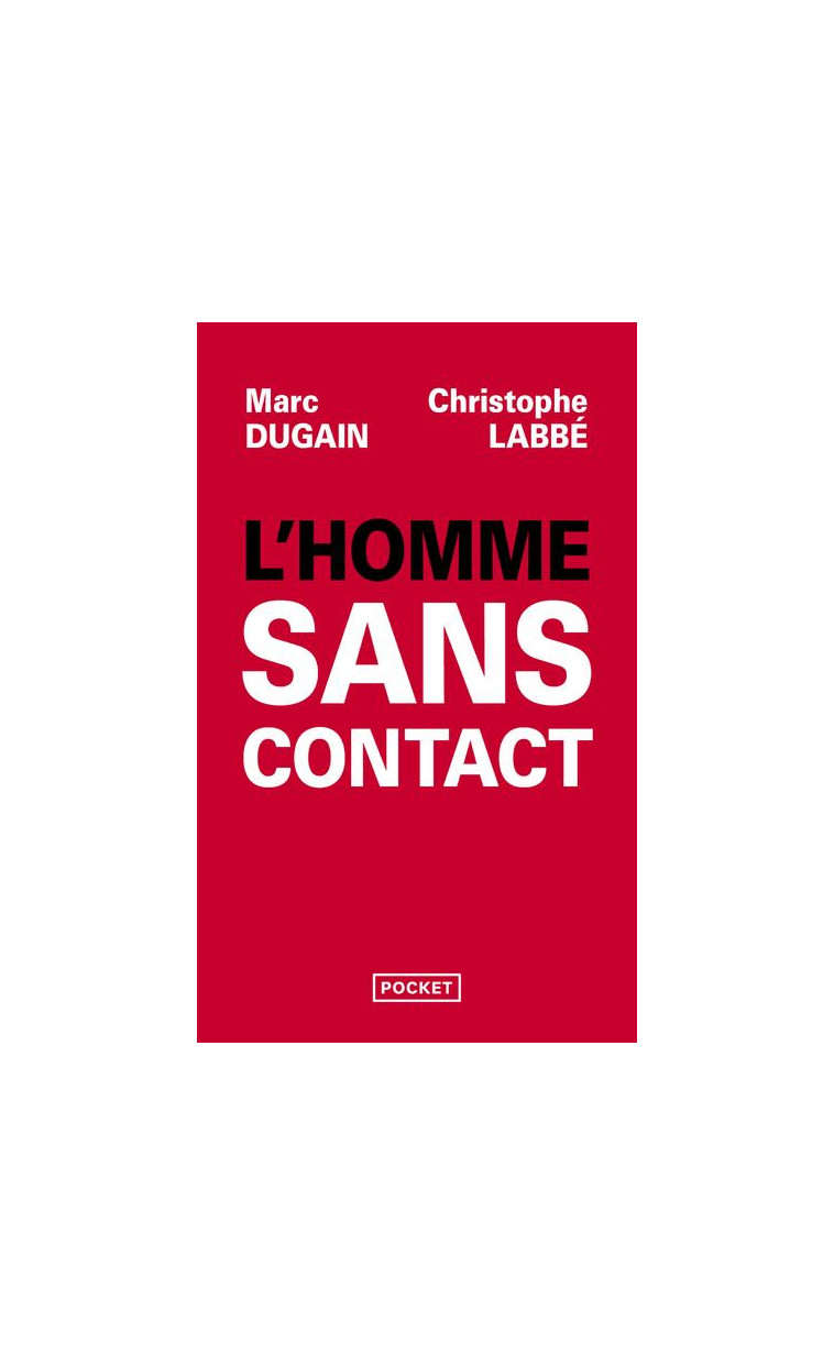 L-HOMME SANS CONTACT - DUGAIN/LABBE - POCKET