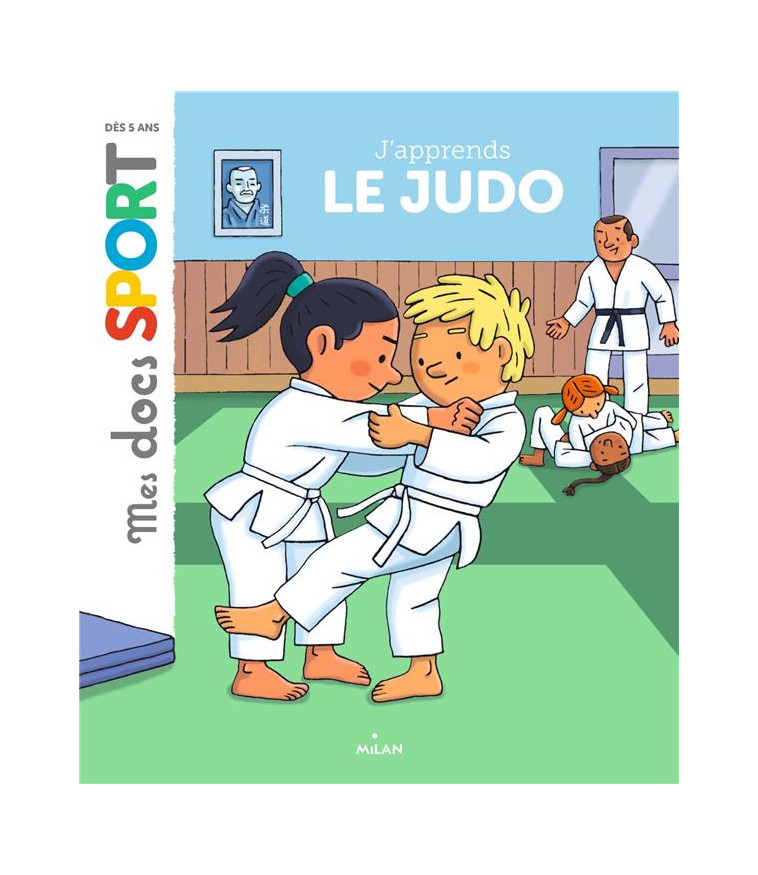 J-APPRENDS LE JUDO - ROUCHE/BARBORINI - Milan jeunesse