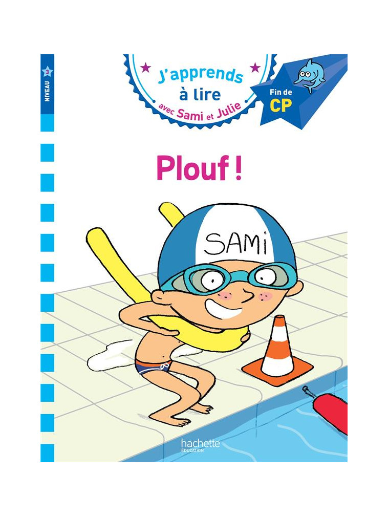 SAMI ET JULIE CP NIVEAU 3 PLOUF ! - BONTE/LESBRE - Hachette Education