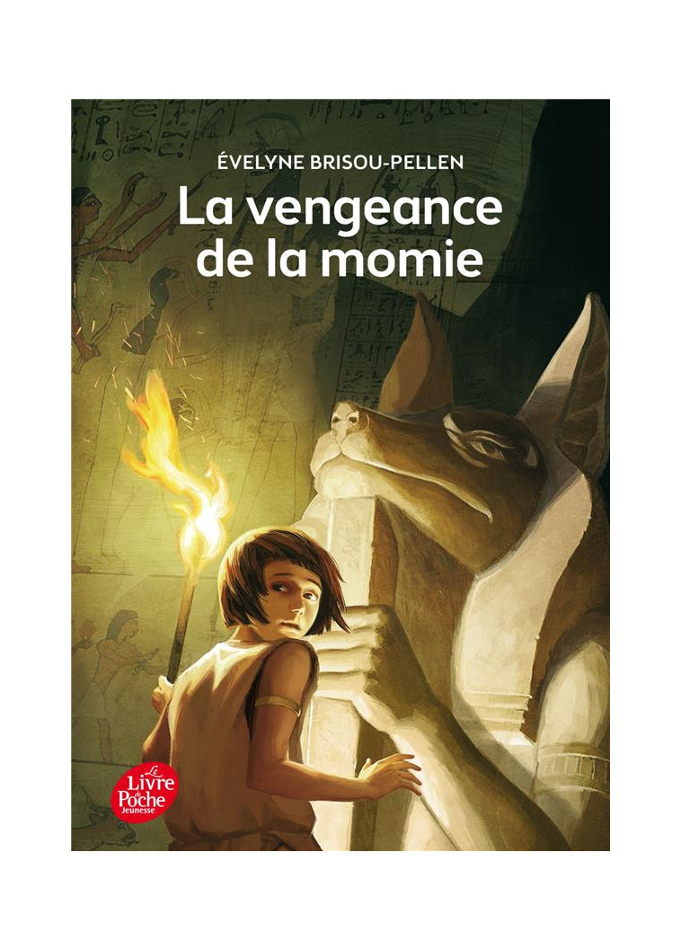 LA VENGEANCE DE LA MOMIE - BRISOU-PELLEN/DURUAL - Le Livre de poche jeunesse