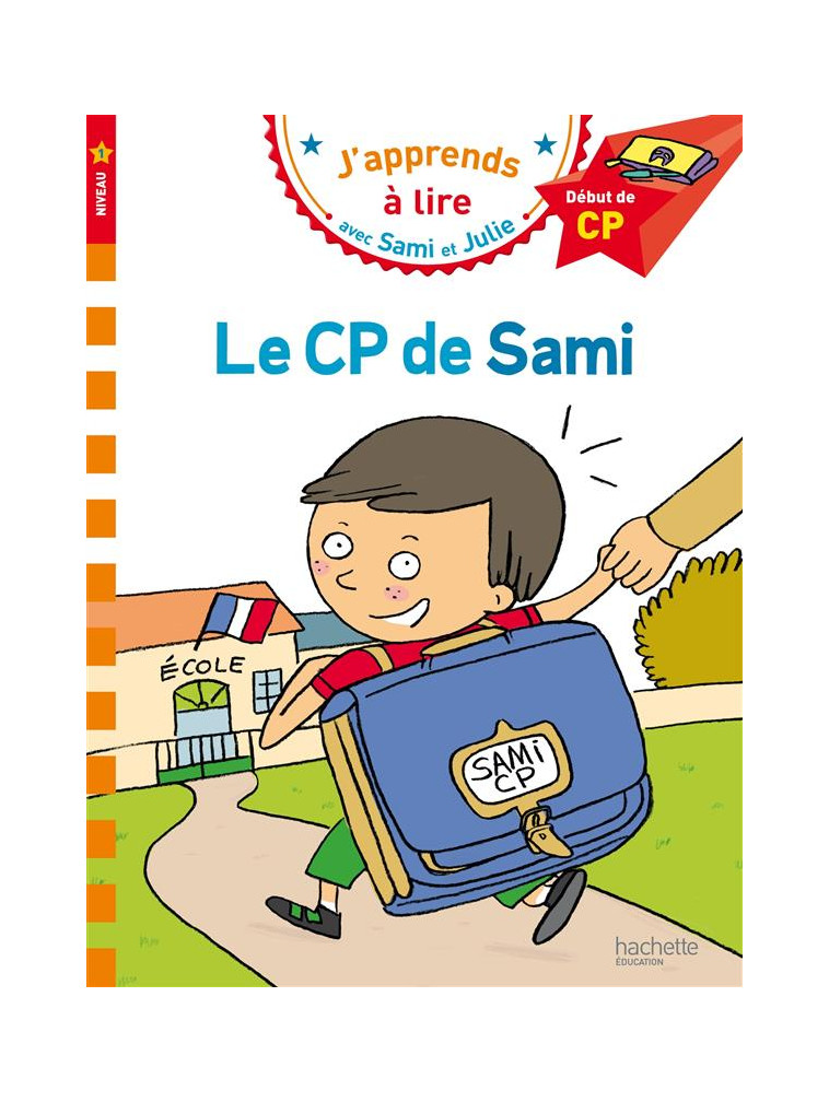 SAMI ET JULIE CP NIVEAU 1 LE CP DE SAMI - BONTE/LESBRE - Hachette Education