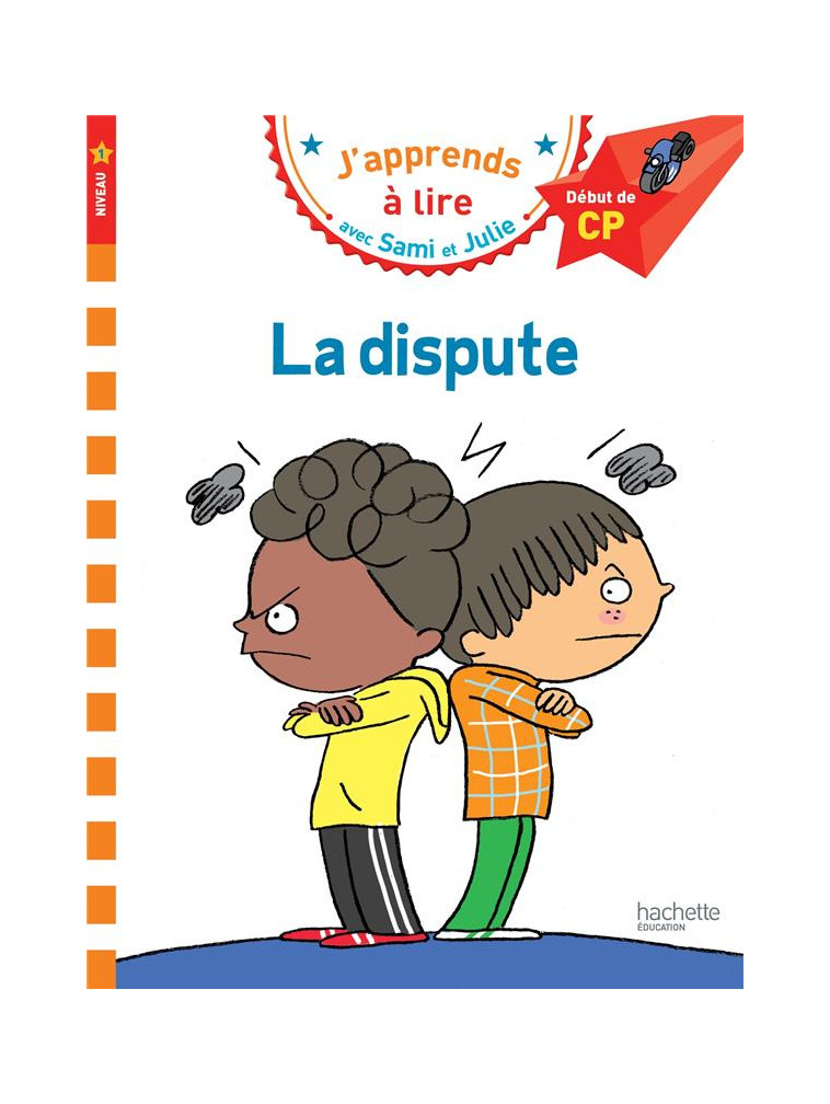 SAMI ET JULIE CP NIVEAU 1 LA DISPUTE - MASSONAUD/BONTE - Hachette Education