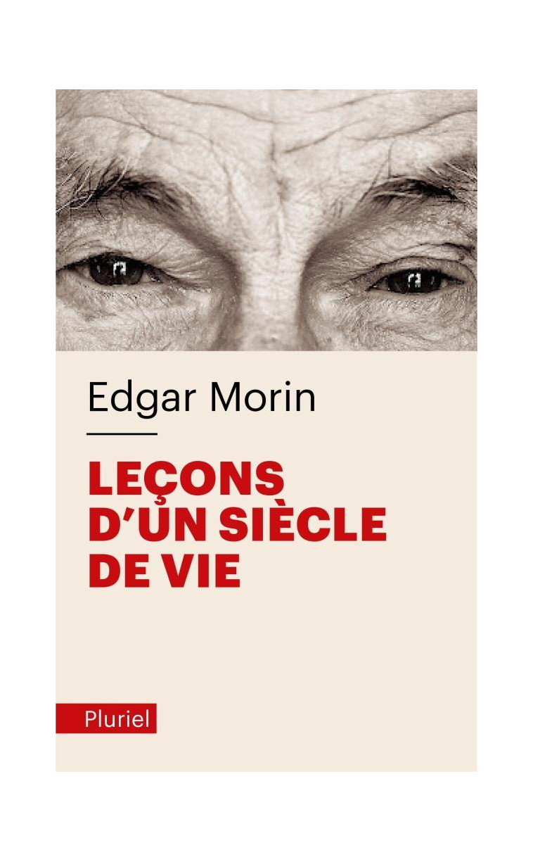 LECONS D-UN SIECLE DE VIE - MORIN EDGAR - PLURIEL