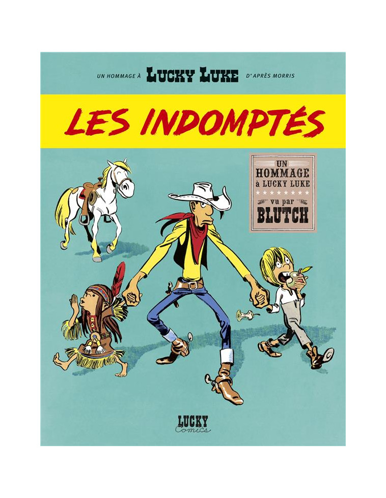 LUCKY LUKE VU PAR...DESPERADOS - LUCKY LUKE VU PAR.... - LES INDOMPTES - BLUTCH - LUCKY