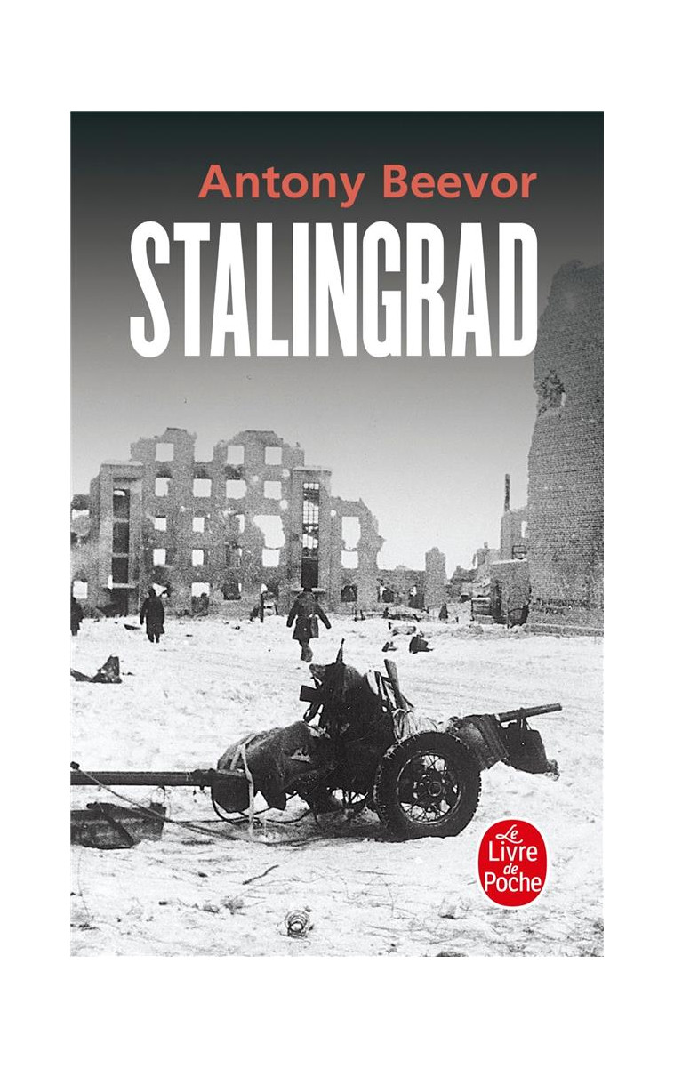 STALINGRAD - BEEVOR ANTONY - LGF/Livre de Poche