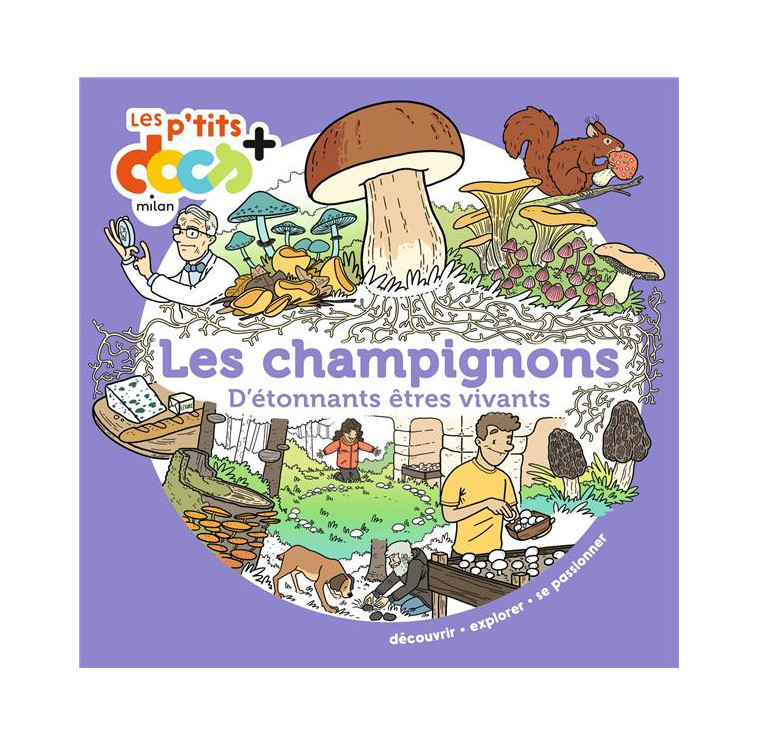 LES CHAMPIGNONS - D-ETONNANTS ETRES VIVANTS - LEDU/HAVERLAND - MILAN