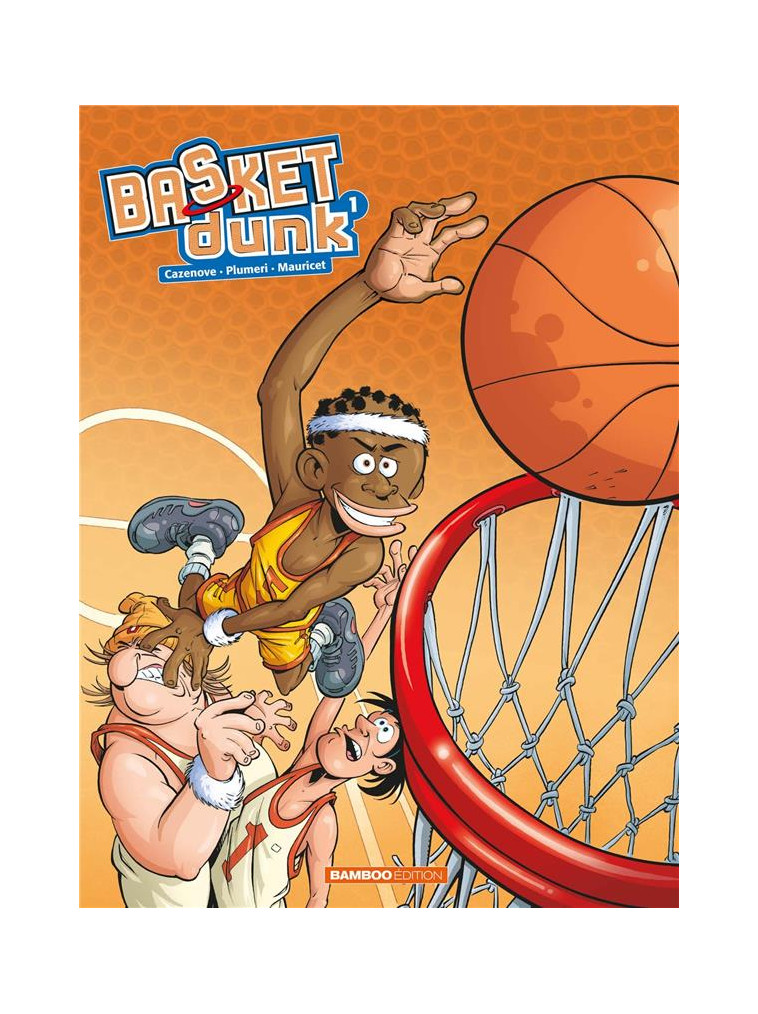 BASKET DUNK - TOME 01 - CAZENOVE/PLUMERI - BAMBOO