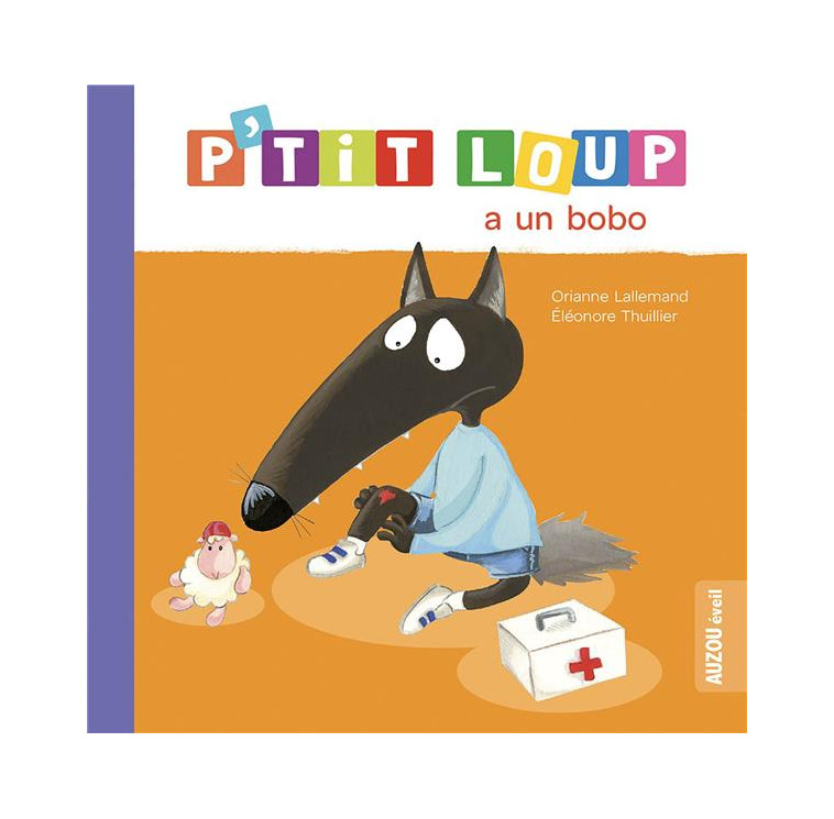 P-TIT LOUP A UN BOBO - LALLEMAND/THUILLIER - PHILIPPE AUZOU