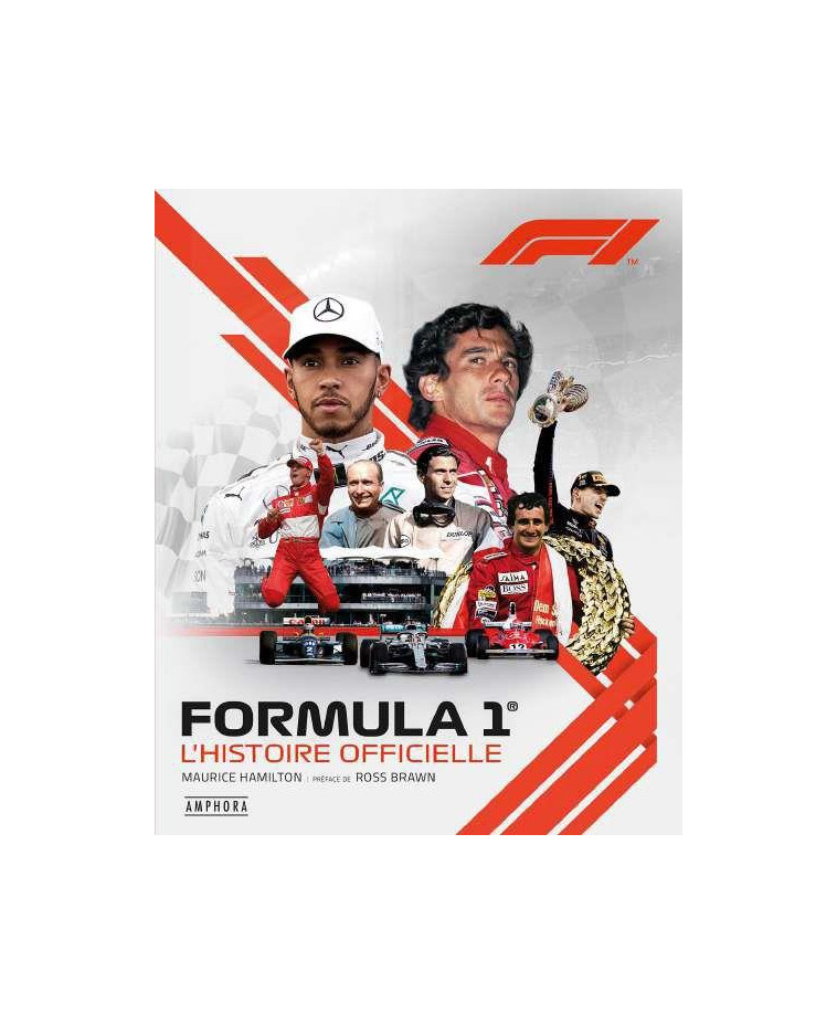 FORMULA 1 - L-HISTOIRE OFFICIELLE - NOUVELLE EDITION AUGMENTEE - HAMILTON MAURICE - AMPHORA