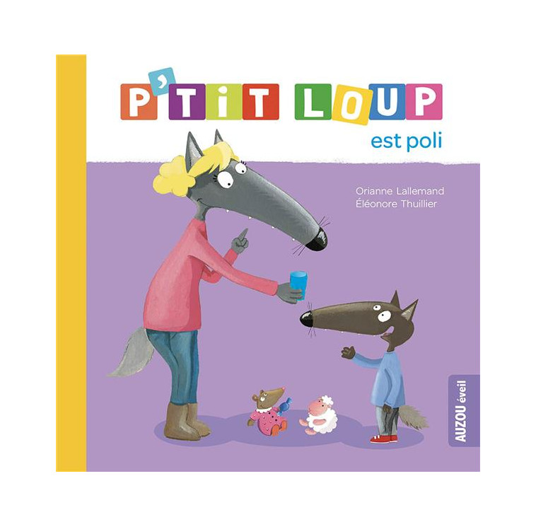 P-TIT LOUP EST POLI - LALLEMAND/THUILLIER - PHILIPPE AUZOU