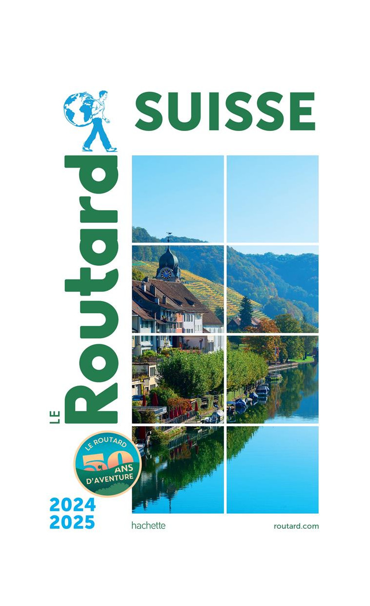 GUIDE DU ROUTARD SUISSE 2024/25 - COLLECTIF - HACHETTE