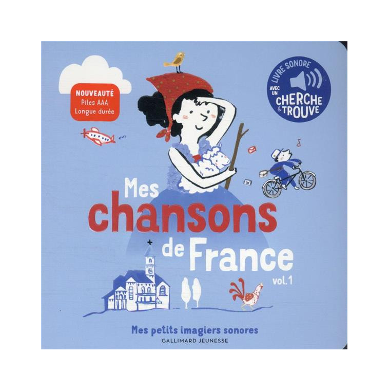 MES CHANSONS DE FRANCE, 1 - DES SONS A ECOUTER, DES IMAGES A REGARDER - PENICAUD - GALLIMARD