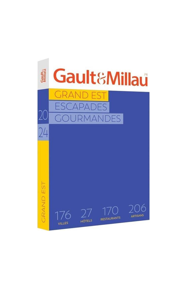 GUIDE GRAND EST 2024 - ESCAPADES GOURMANDES - GAULTETMILLAU - GAULT ET MILLAU