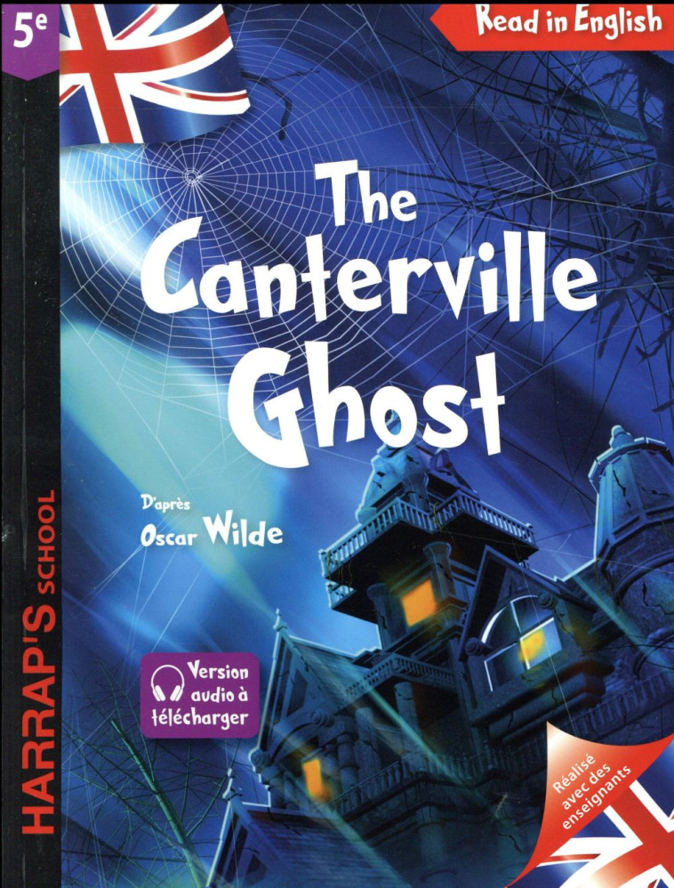 HARRAP-S THE CANTERVILLE GHOST - WILDE/MORY/WHITE - Harrap 's