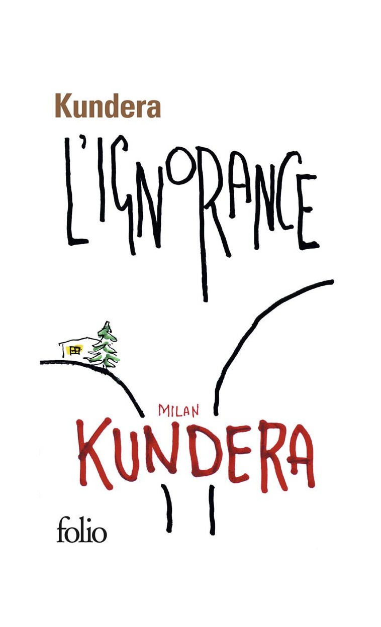 L-IGNORANCE - KUNDERA MILAN - GALLIMARD