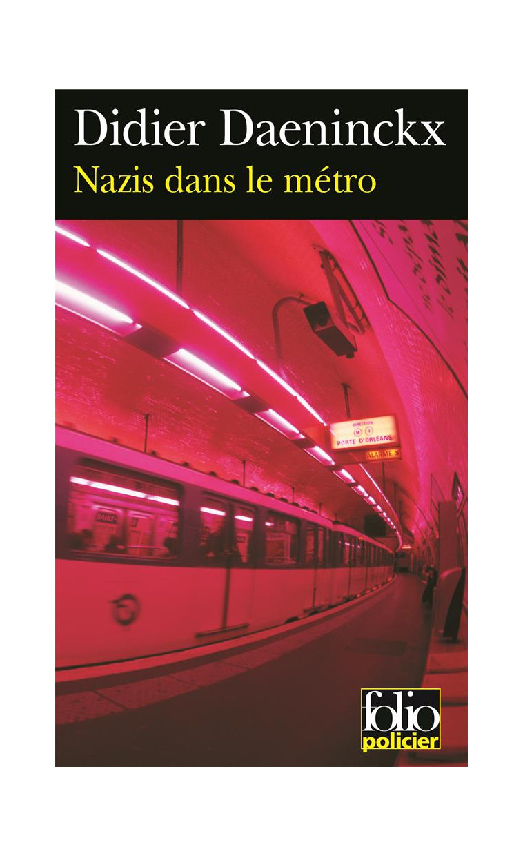 NAZIS DANS LE METRO - UNE ENQUETE DE GABRIEL LECOUVREUR, DIT LE POULPE - DAENINCKX DIDIER - GALLIMARD