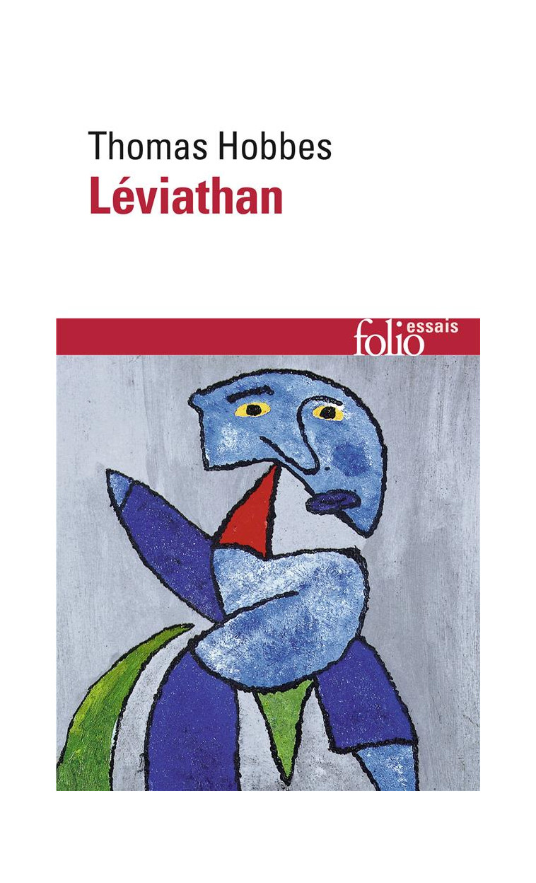 LEVIATHAN OU MATIERE, FORME ET PUISSANCE DE L-ETAT CHRETIEN ET CIVIL - HOBBES THOMAS - GALLIMARD