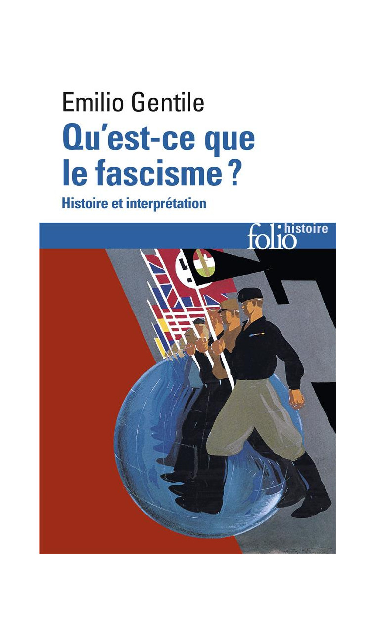 QU-EST-CE QUE LE FASCISME ? - HISTOIRE ET INTERPRETATION - GENTILE EMILIO - GALLIMARD