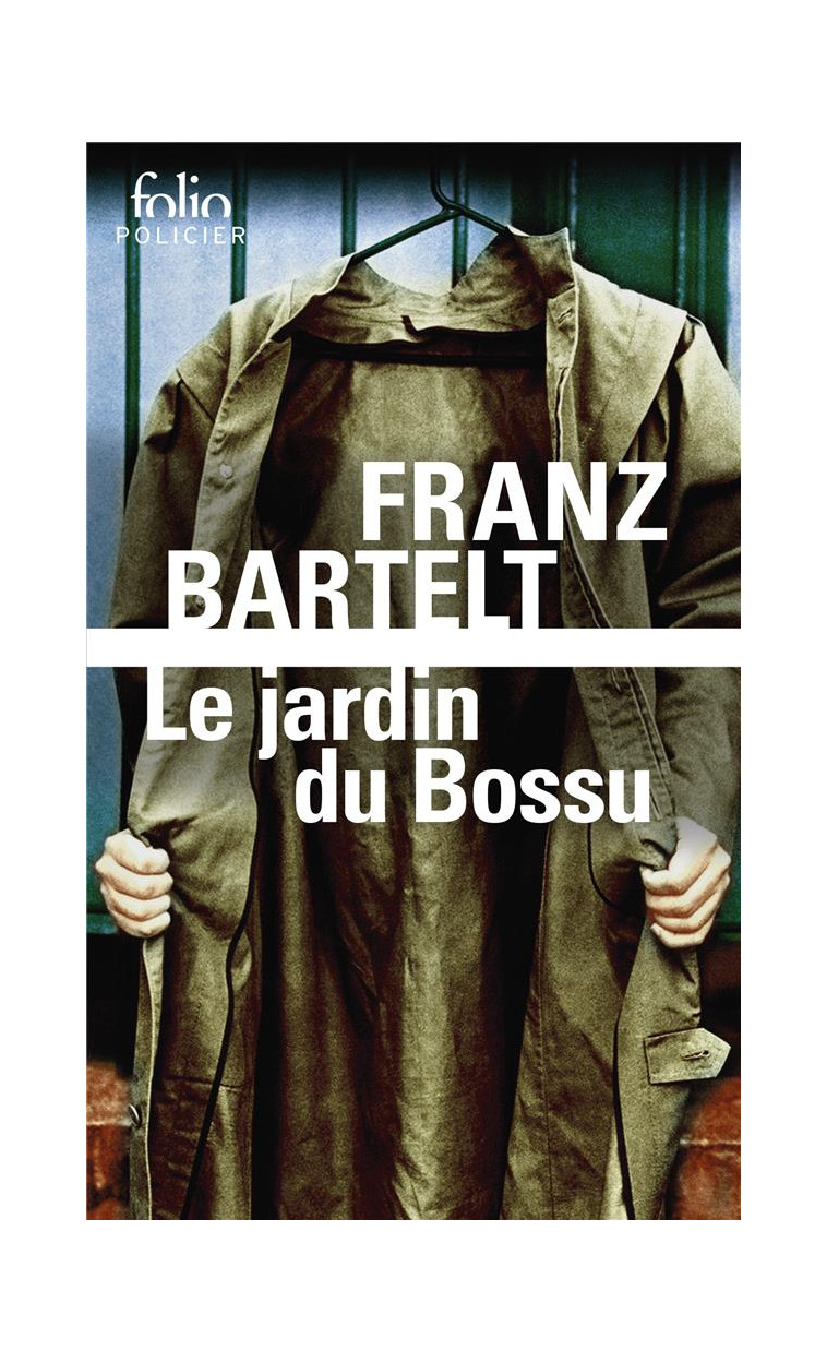 LE JARDIN DU BOSSU - BARTELT FRANZ - GALLIMARD