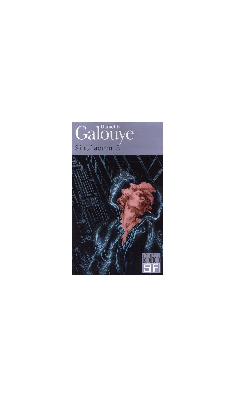 SIMULACRON 3 - GALOUYE DANIEL F. - GALLIMARD