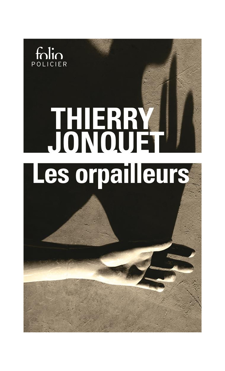 LES ORPAILLEURS - JONQUET THIERRY - GALLIMARD