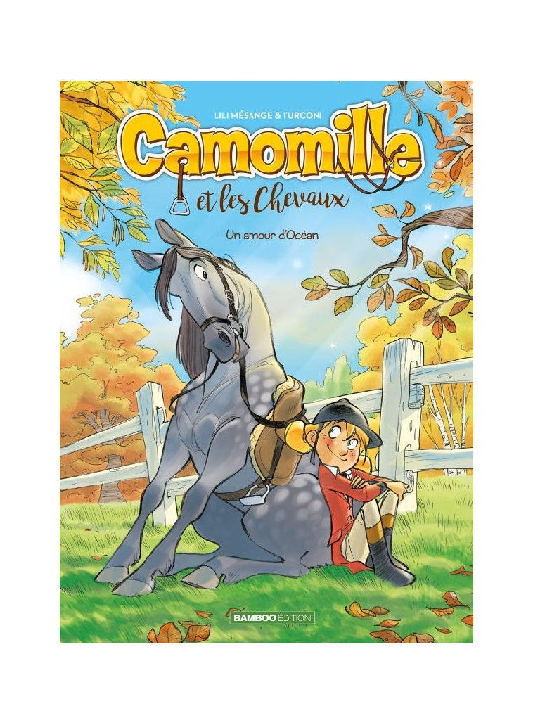 CAMOMILLE ET LES CHEVAUX - TOME 01 - UN AMOUR D-OCEAN - TURCONI/LENOBLE - BAMBOO