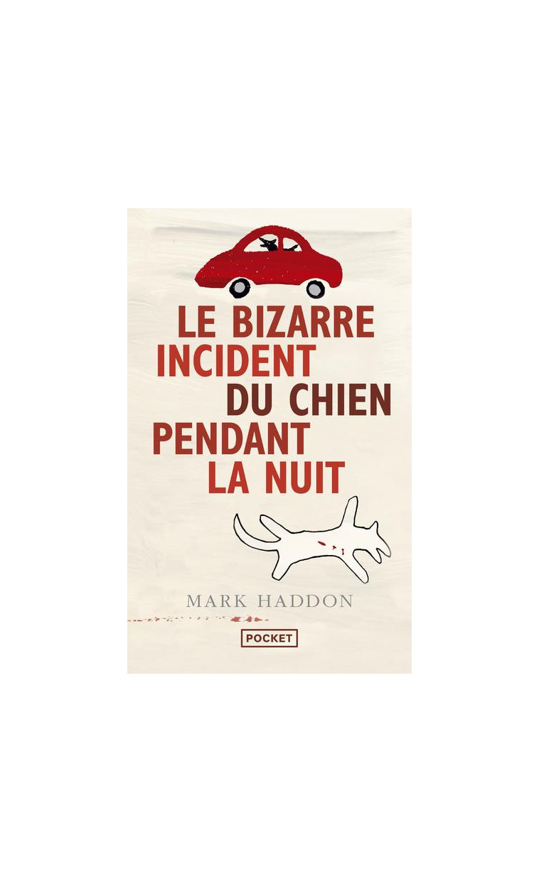 LE BIZARRE INCIDENT DU CHIEN PENDANT LA NUIT - HADDON MARK - POCKET