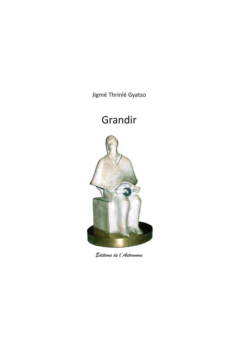 GRANDIR - THRINLE GYATSO JIGME - L ASTRONOME