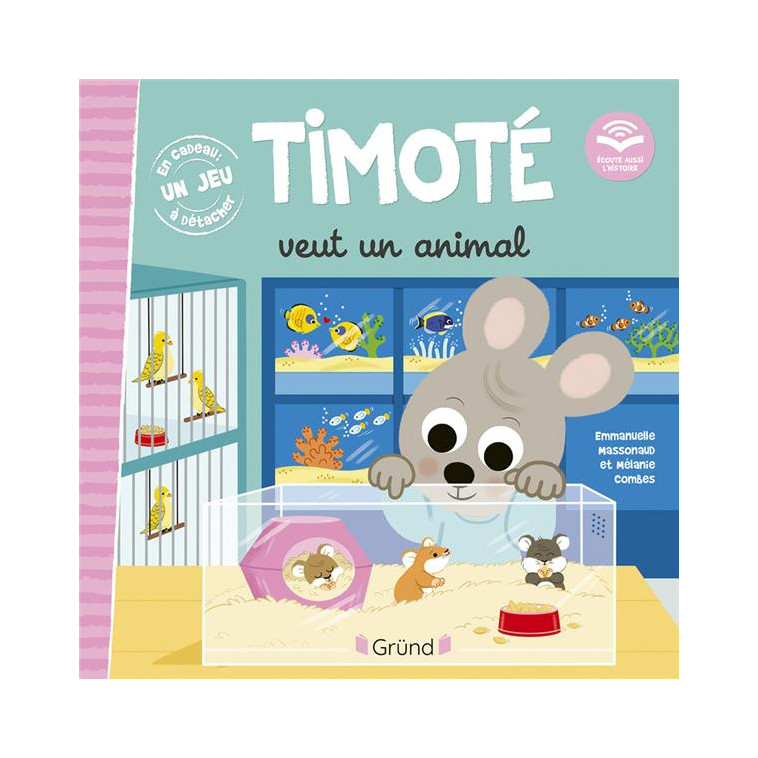 TIMOTE VEUT UN ANIMAL - MASSONAUD/COMBES - GRUND