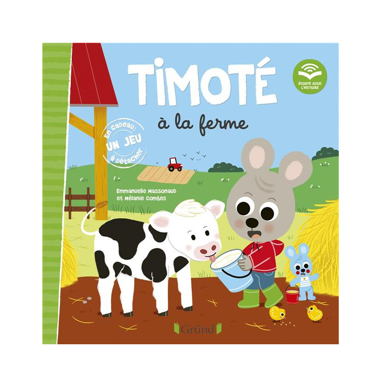 TIMOTE A LA FERME (ECOUTE AUSSI L-HISTOIRE) - COMBES/MASSONAUD - GRUND