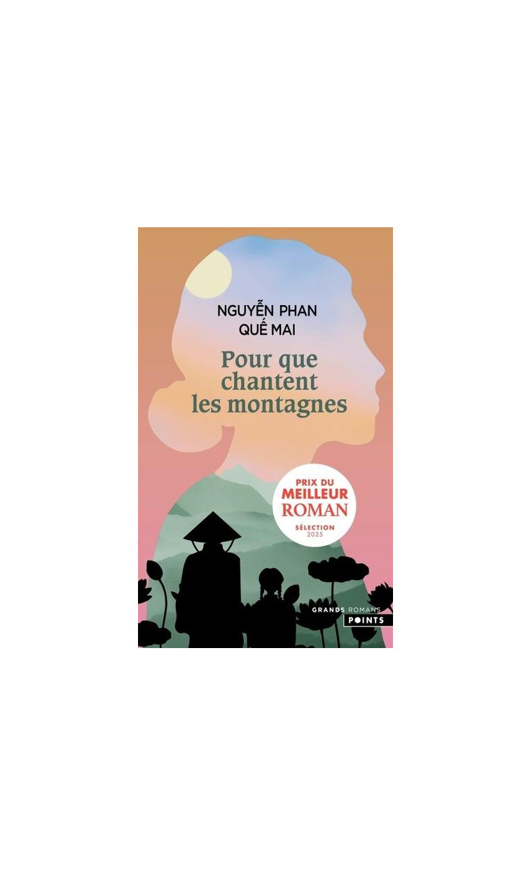 POUR QUE CHANTENT LES MONTAGNES - NGUYEN PHAN QUE MAI - POINTS