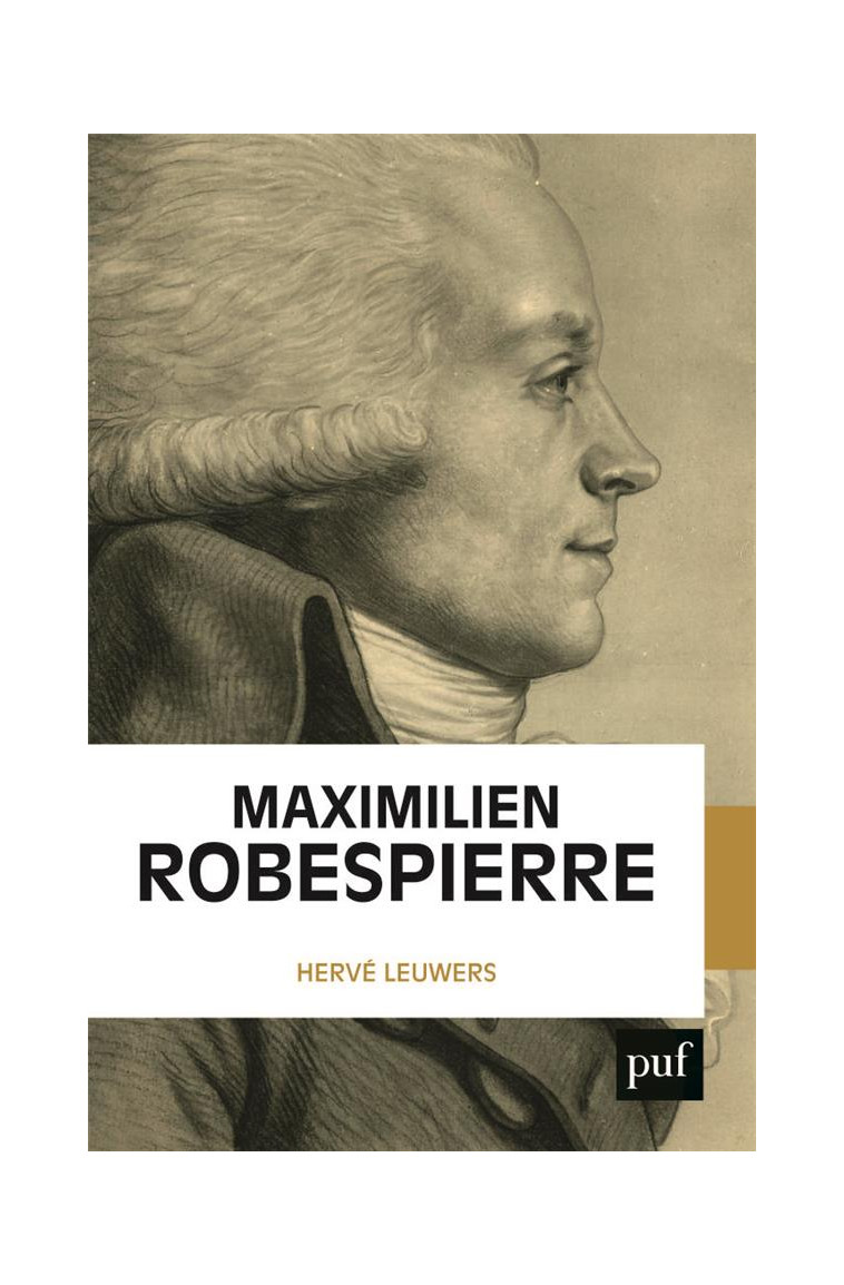 MAXIMILIEN ROBESPIERRE - LEUWERS HERVE - PUF