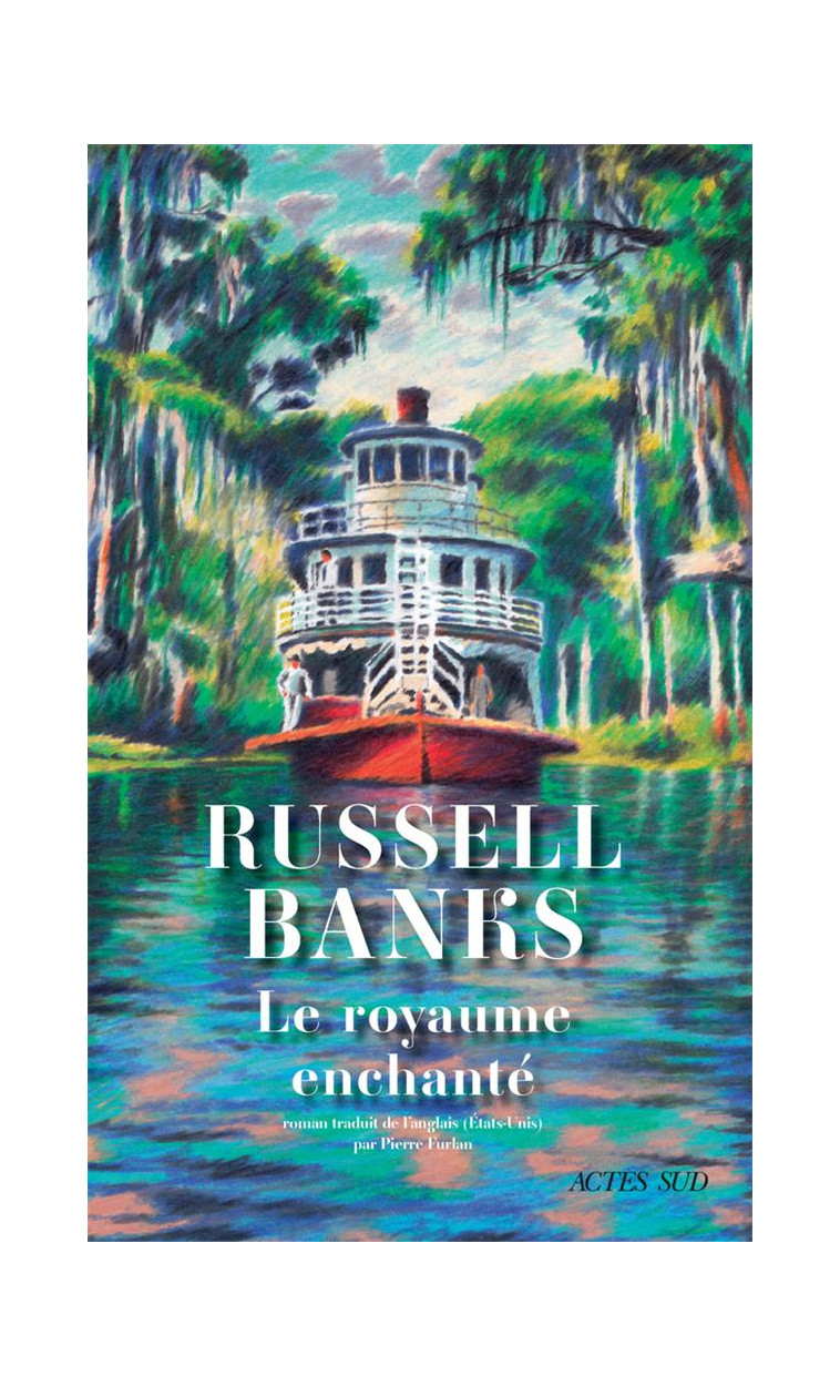 LE ROYAUME ENCHANTE - BANKS RUSSELL - ACTES SUD