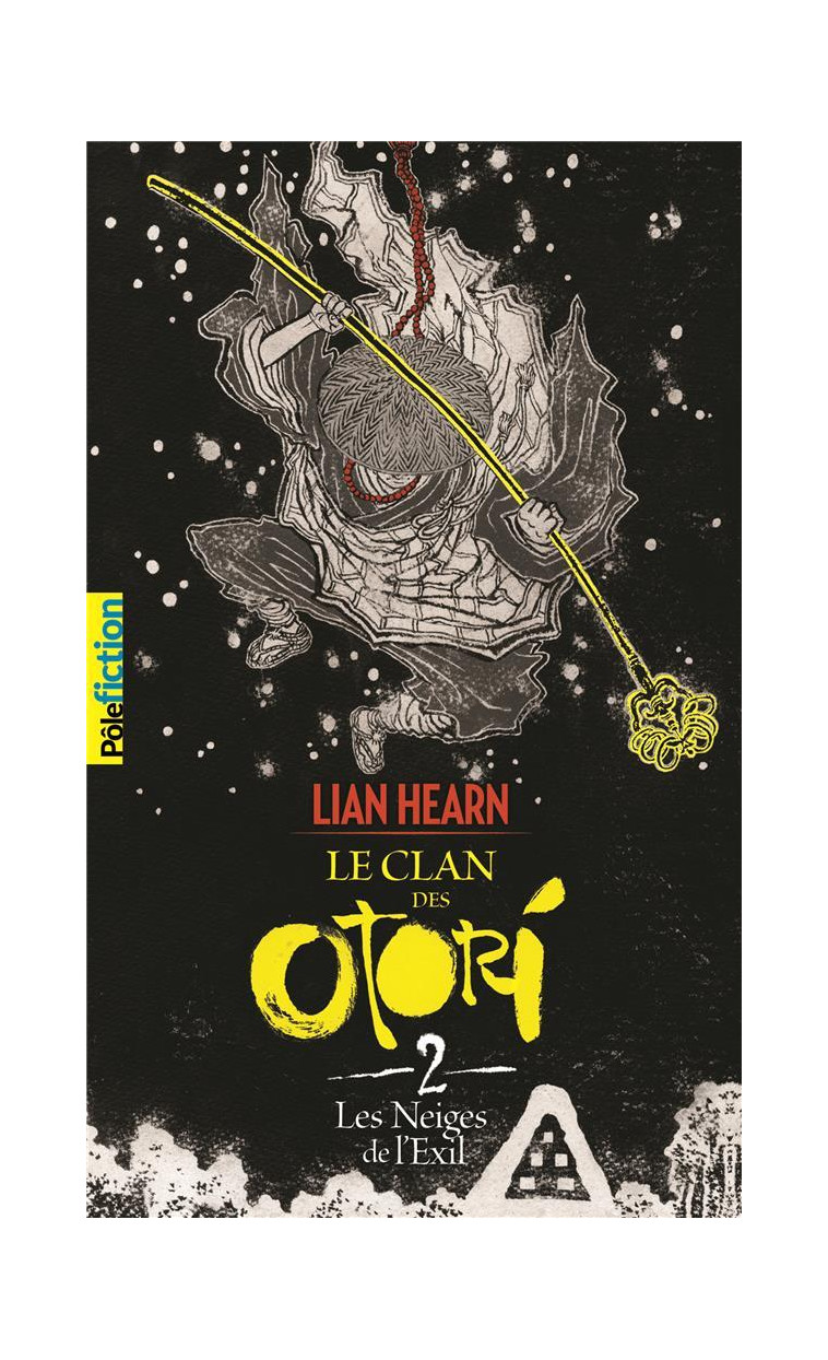 LE CLAN DES OTORI - II - LES NEIGES DE L-EXIL - HEARN LIAN - Gallimard-Jeunesse