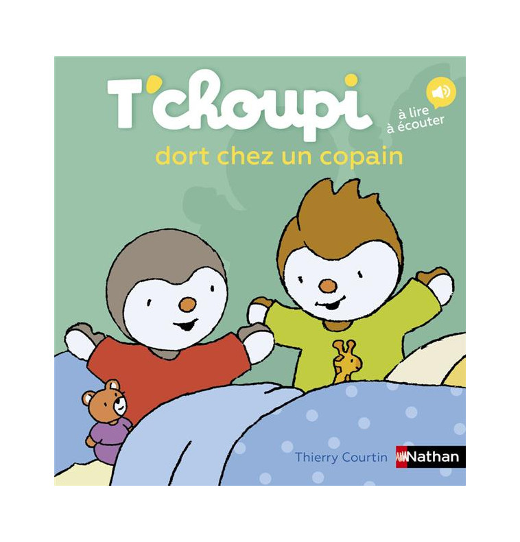 T-CHOUPI DORT CHEZ UN COPAIN - COURTIN THIERRY - CLE INTERNAT