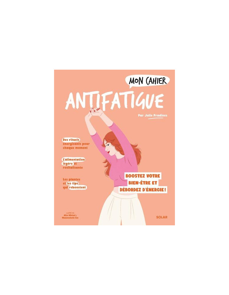 MON CAHIER ANTIFATIGUE NED - PRADINES JULIE - SOLAR