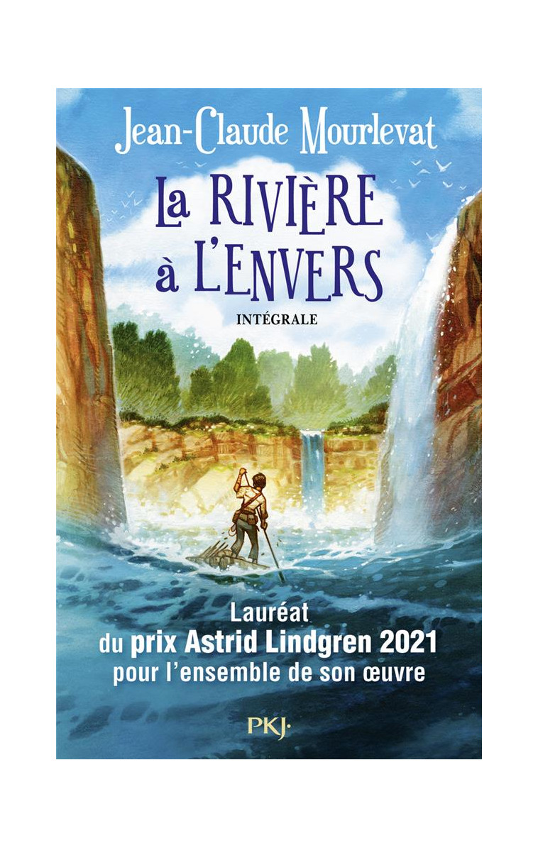 LA RIVIERE A L-ENVERS - INTEGRALE - MOURLEVAT J-C. - Pocket jeunesse